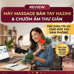 Review Máy Massage Bàn Tay HAZIMI Kết Hợp Chườm Ấm: Có Thực Sự Thư Giãn Như Lời Đồn?